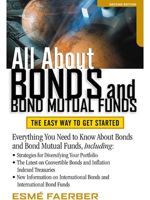 cover image of All About Bonds and Bond Mutual Funds